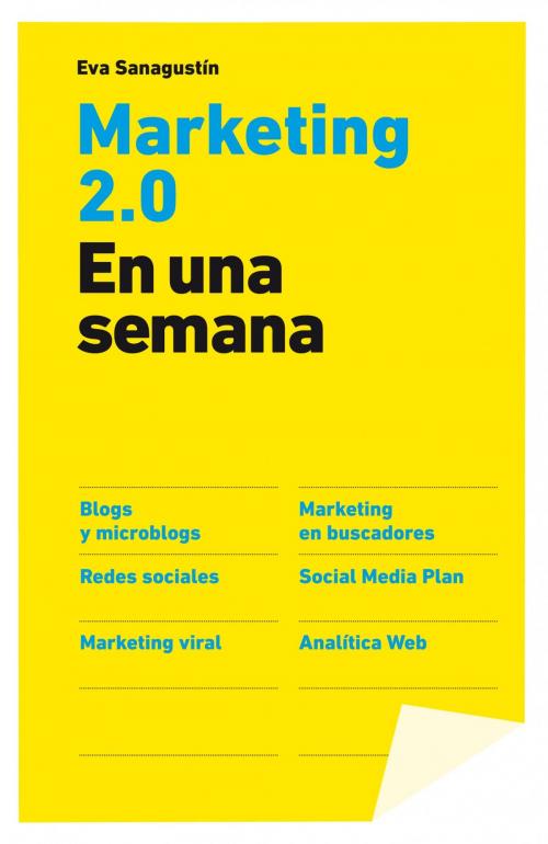 Cover of the book Marketing 2.0 en una semana by Eva Sanagustín, Grupo Planeta
