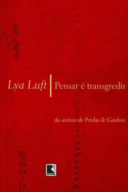 Cover of the book Pensar é transgredir by Lya Luft, Record