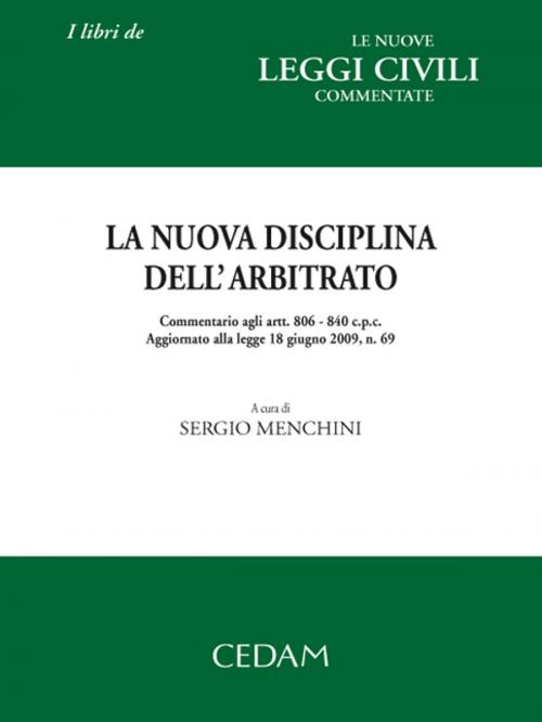 Cover of the book La nuova disciplina dell'arbitrato by Menchini Sergio, Cedam