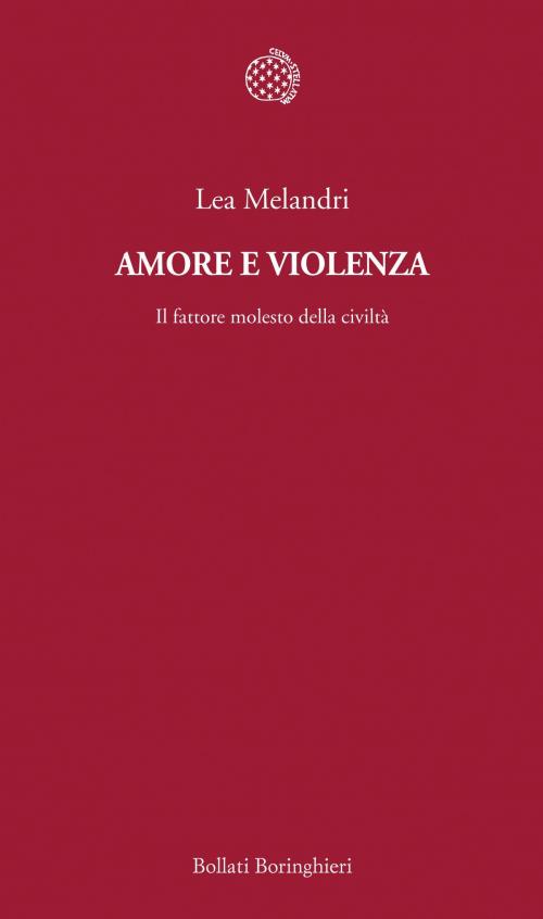 Cover of the book Amore e violenza by Lea Melandri, Bollati Boringhieri