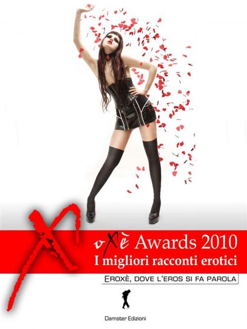 Cover of the book Oxe duemiladieci, i migliori racconti erotici by AA. VV., Eroxè