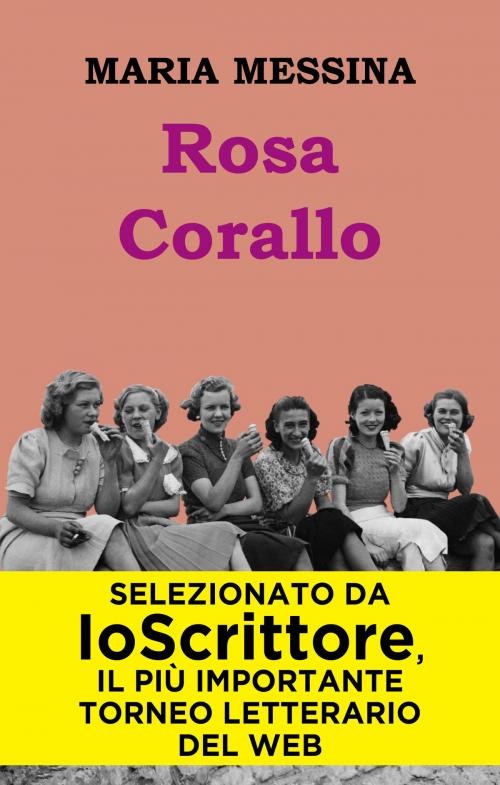 Cover of the book Rosa Corallo by Maria Messina, Io Scrittore