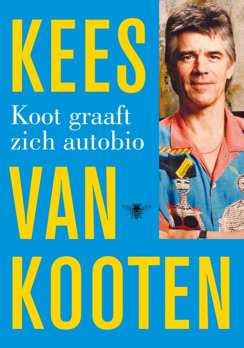 Cover of the book Koot graaft zich autobio by Kees van Kooten, Bezige Bij b.v., Uitgeverij De