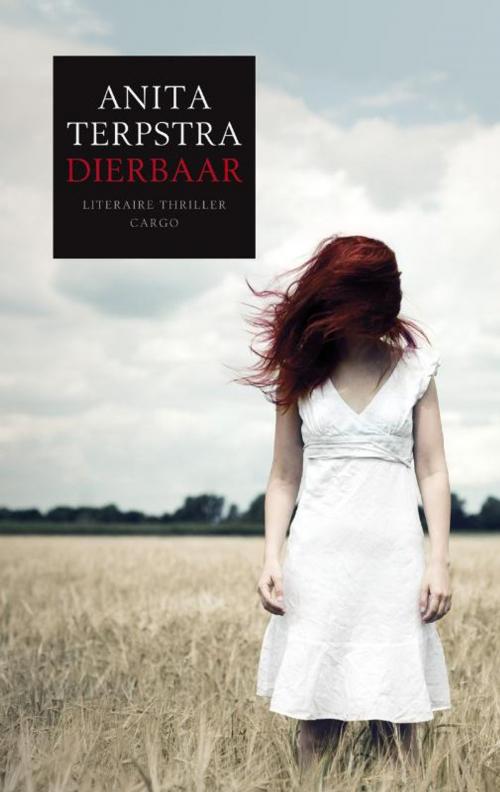 Cover of the book Dierbaar by Anita Terpstra, Bezige Bij b.v., Uitgeverij De