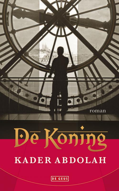 Cover of the book De koning by Kader Abdolah, Singel Uitgeverijen