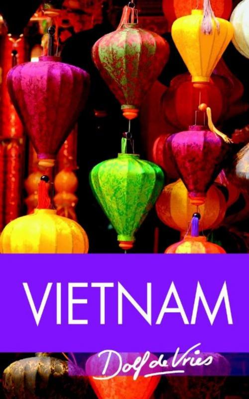 Cover of the book Vietnam by Dolf de Vries, Uitgeverij Unieboek | Het Spectrum