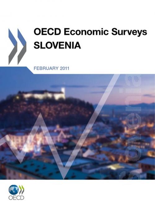 Cover of the book OECD Economic Surveys: Slovenia 2011 by Collective, OECD