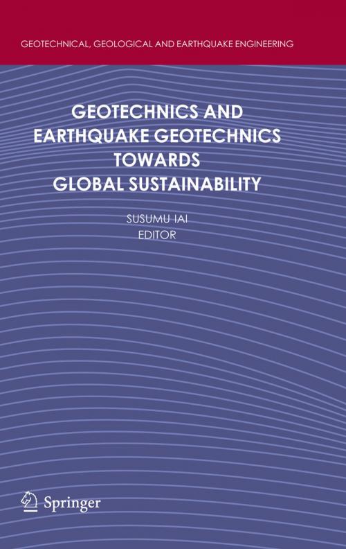 Cover of the book Geotechnics and Earthquake Geotechnics Towards Global Sustainability by , Springer Netherlands