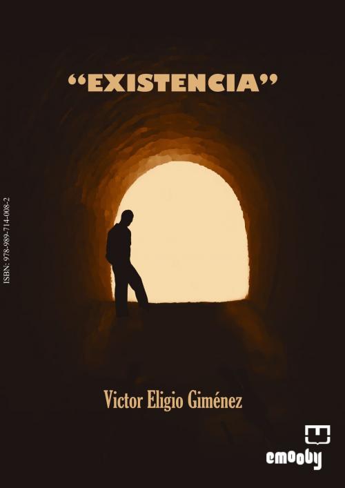 Cover of the book Existencia by Victor Eligio Giménez, Emooby