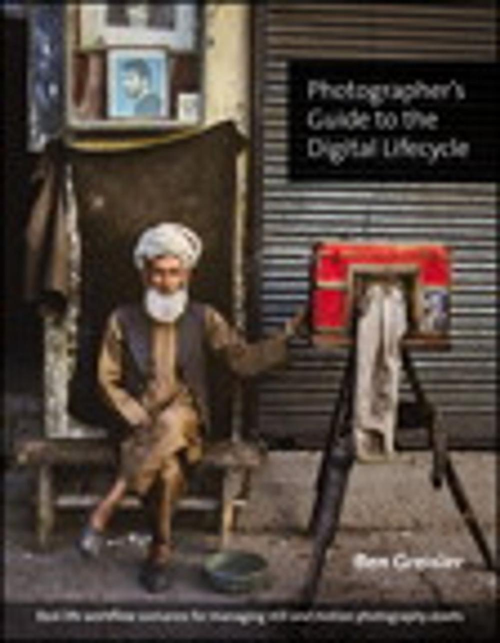 Big bigCover of Photographer's Guide to the Digital Lifecycle
