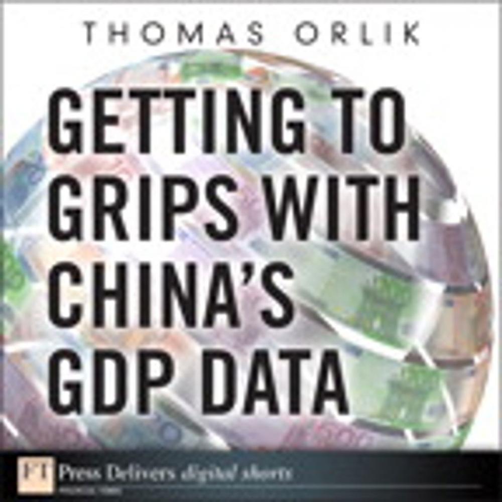 Big bigCover of Getting to Grips with China's GDP Data