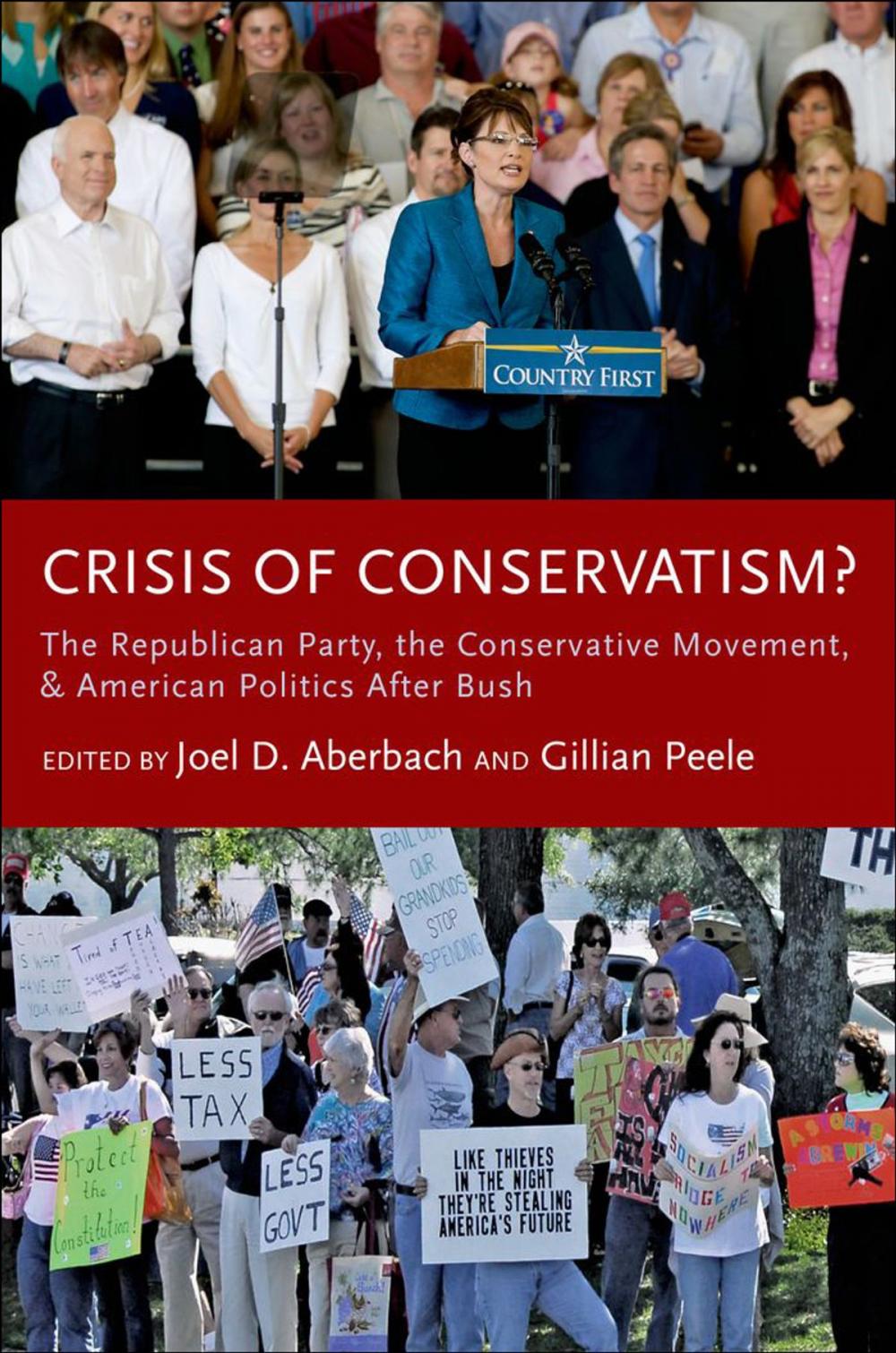 Big bigCover of Crisis of Conservatism?:The Republican Party, the Conservative Movement, and American Politics After Bush