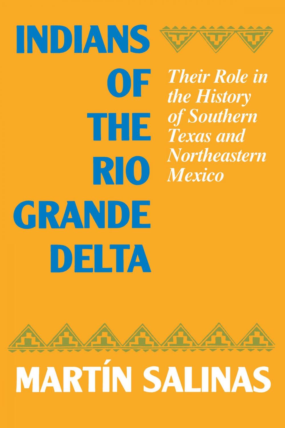 Big bigCover of Indians of the Rio Grande Delta