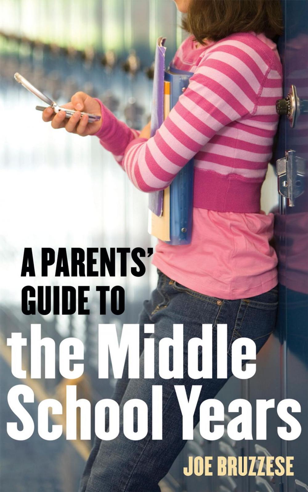 Big bigCover of A Parents' Guide to the Middle School Years