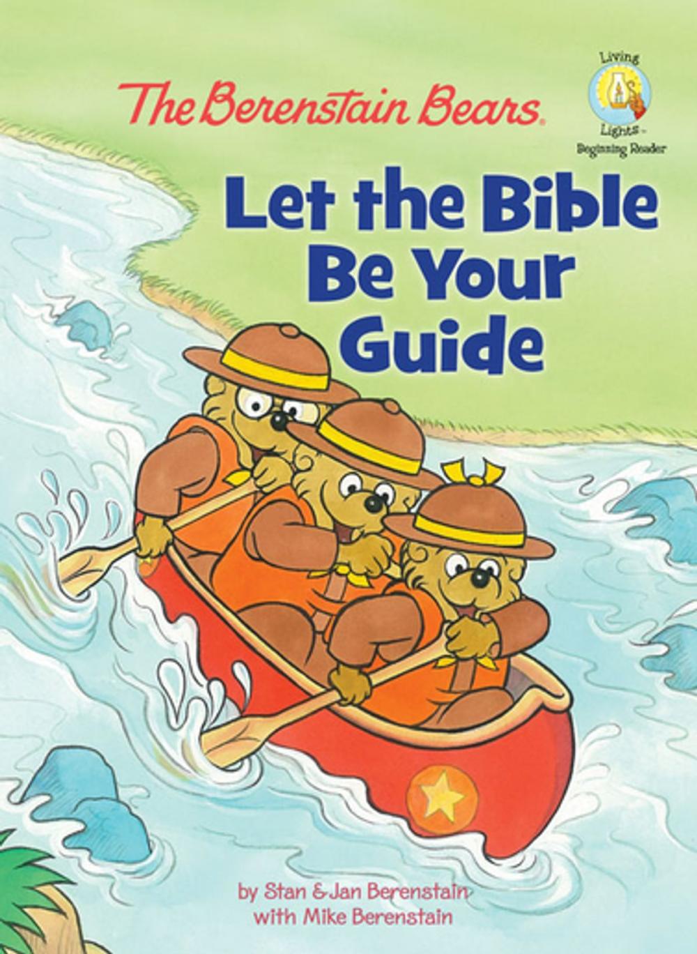 Big bigCover of The Berenstain Bears: Let the Bible Be Your Guide