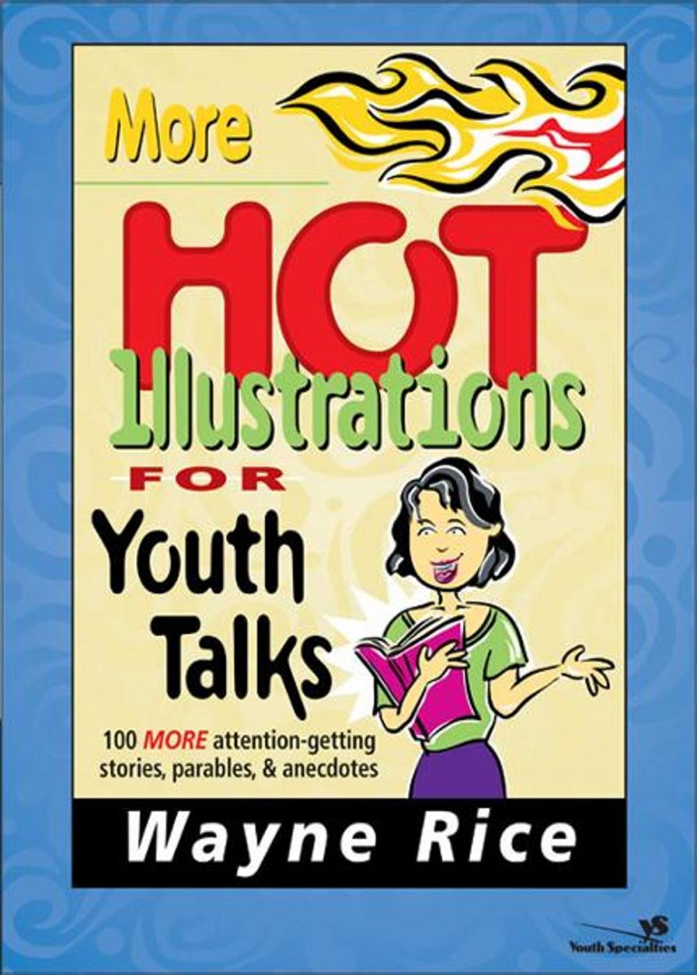 Big bigCover of More Hot Illustrations for Youth Talks