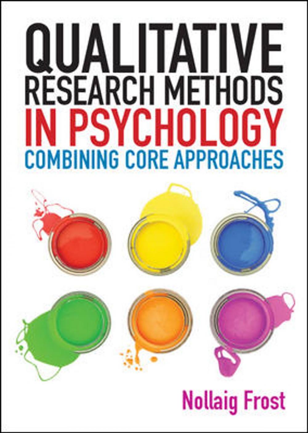 Big bigCover of Qualitative Research Methods In Psychology: Combining Core Approaches