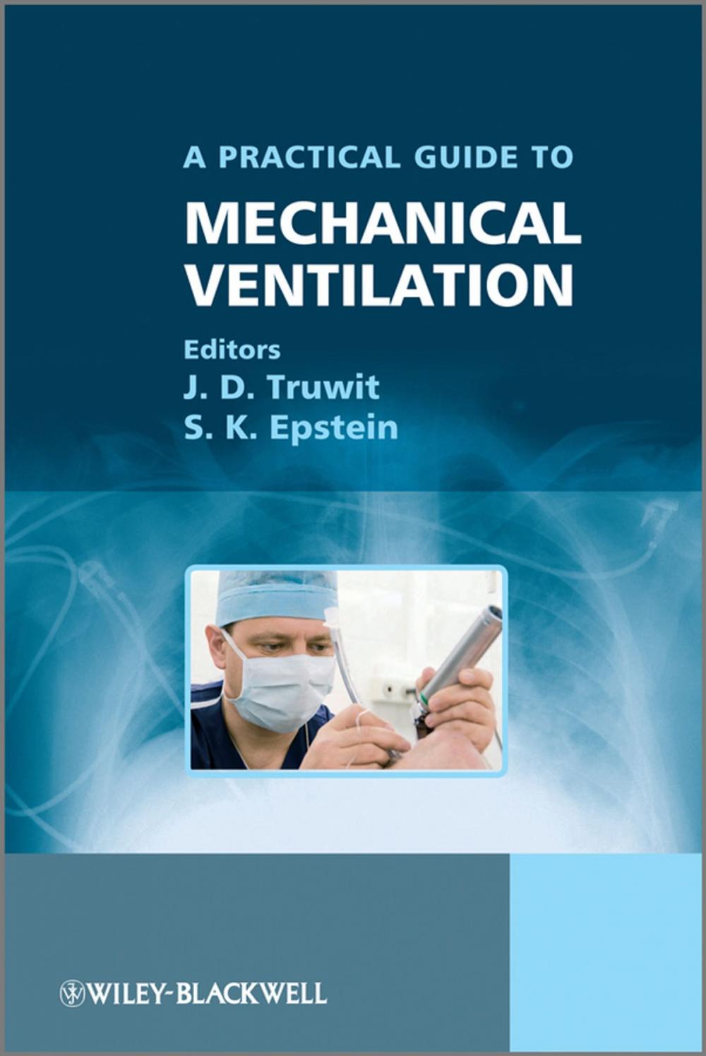 Big bigCover of A Practical Guide to Mechanical Ventilation