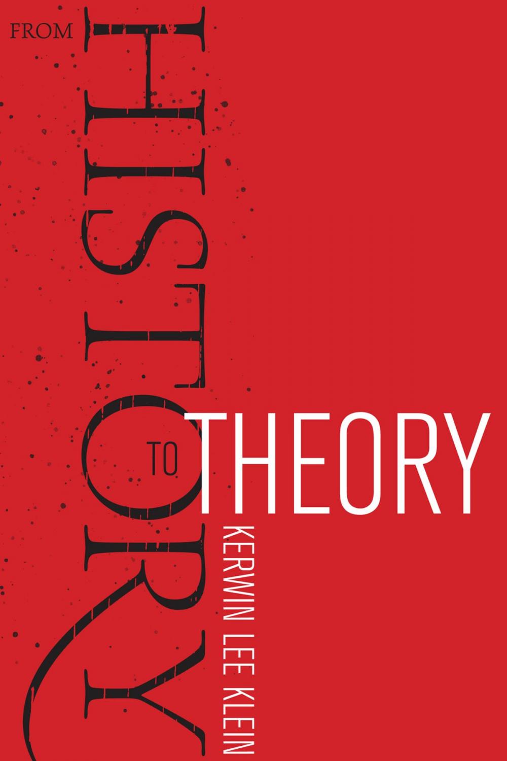 Big bigCover of From History to Theory