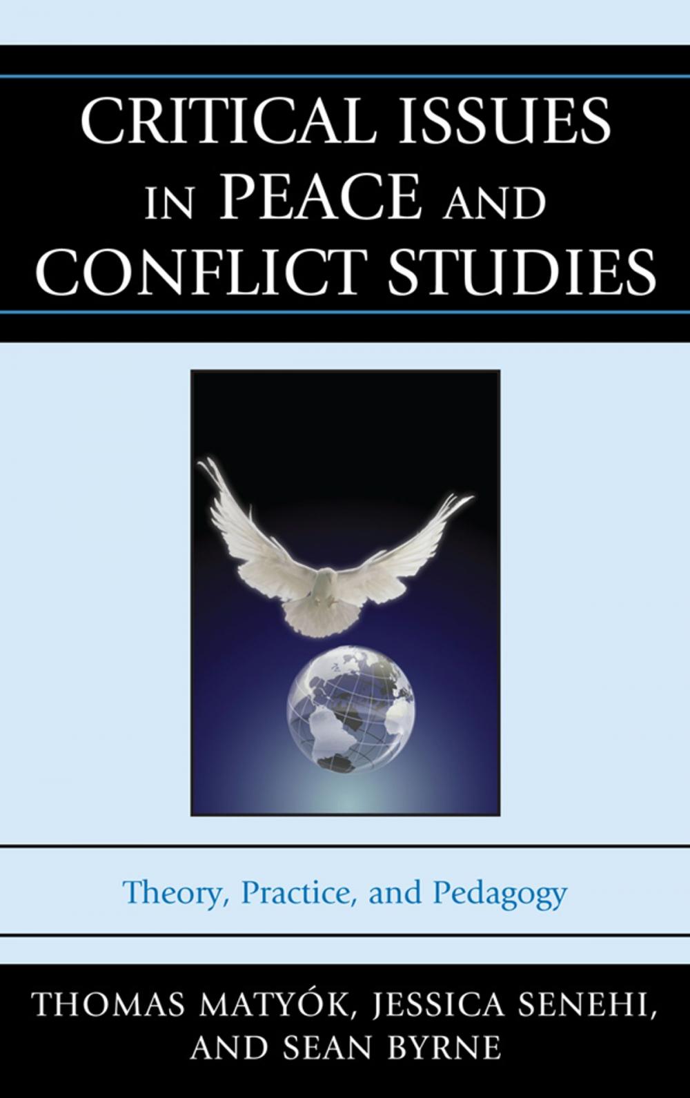 Big bigCover of Critical Issues in Peace and Conflict Studies