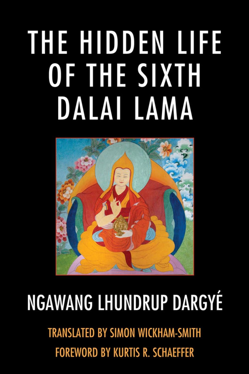 Big bigCover of The Hidden Life of the Sixth Dalai Lama