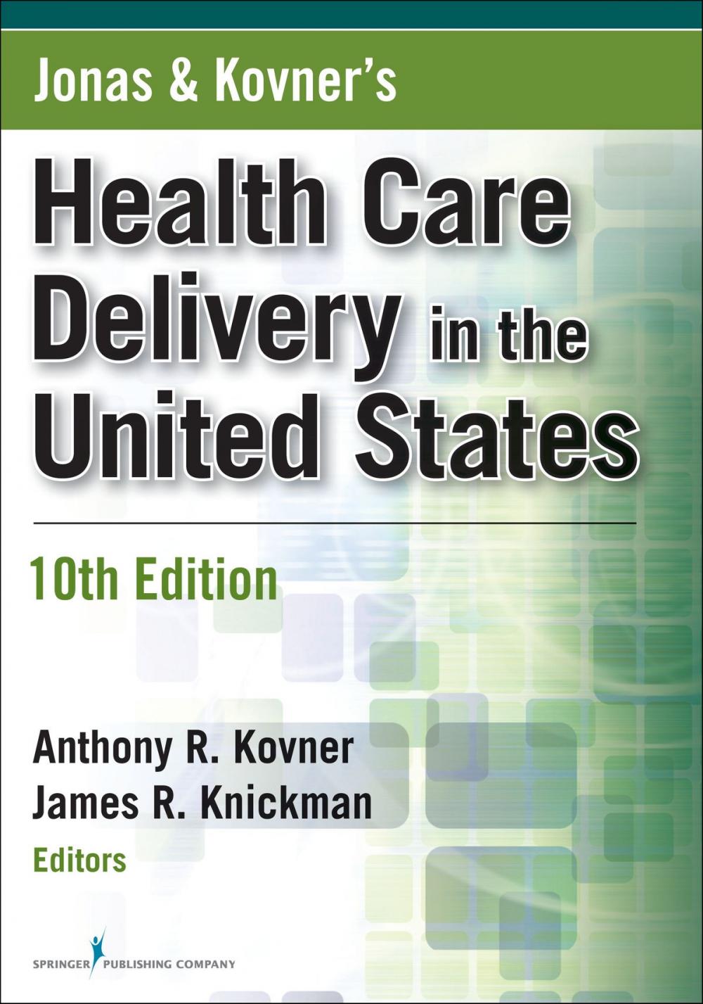 Big bigCover of Jonas and Kovner's Health Care Delivery in the United States, Tenth Edition