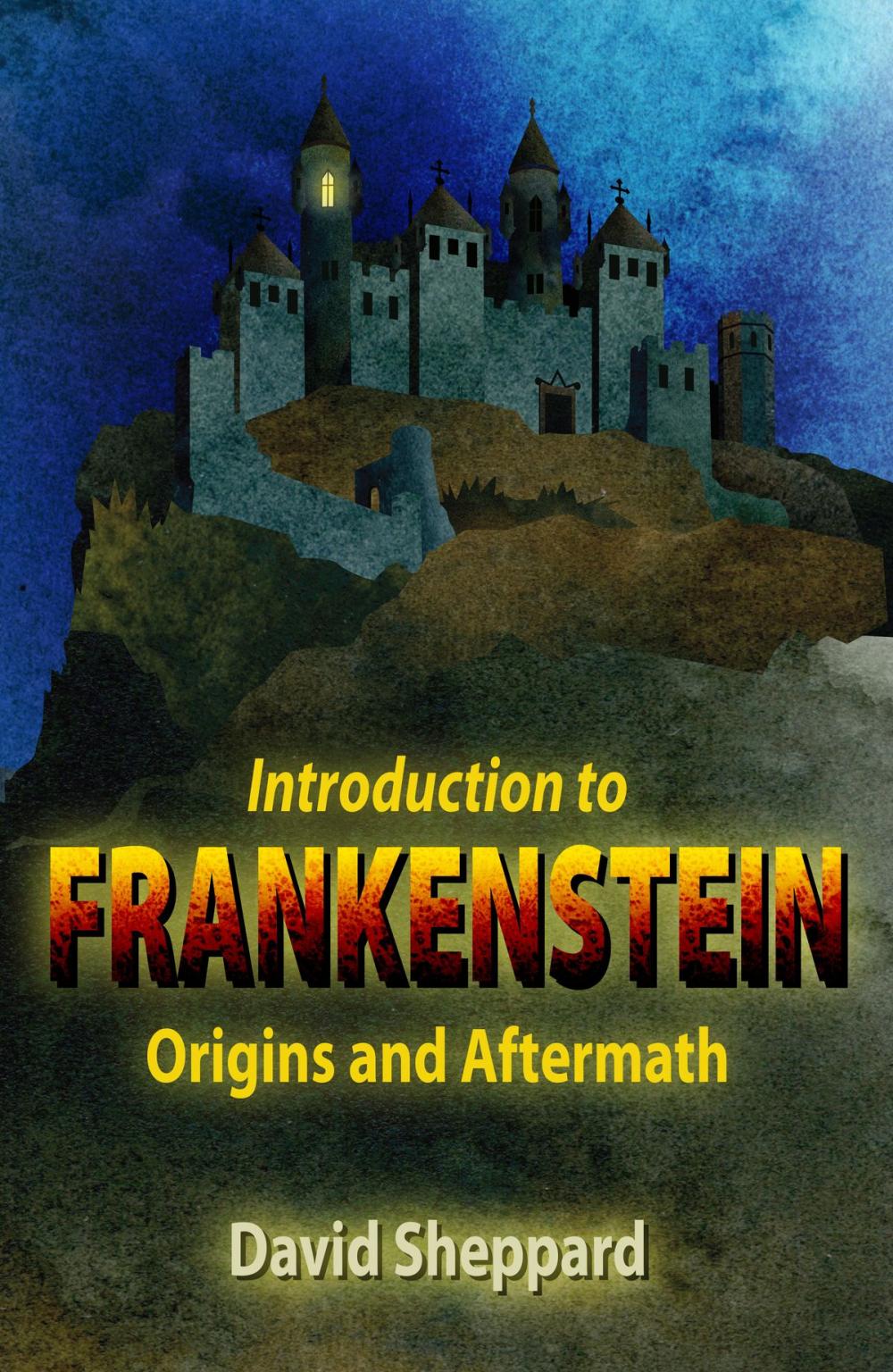 Big bigCover of Introduction to Frankenstein: Origins and Aftermath
