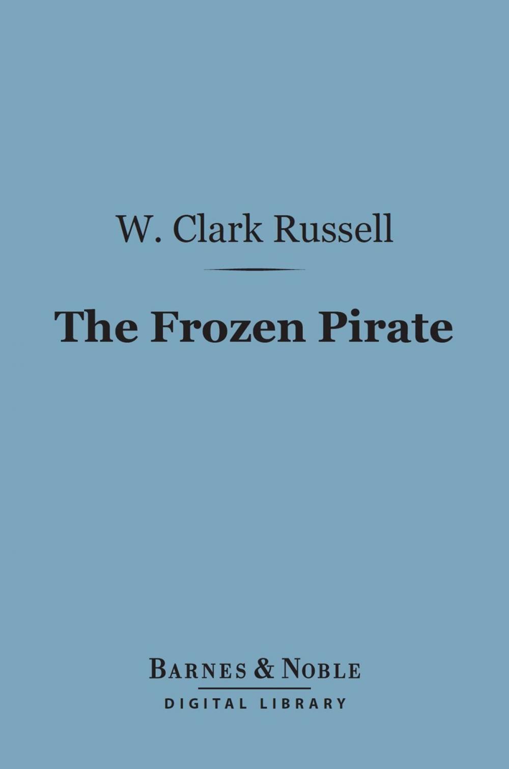 Big bigCover of The Frozen Pirate (Barnes & Noble Digital Library)