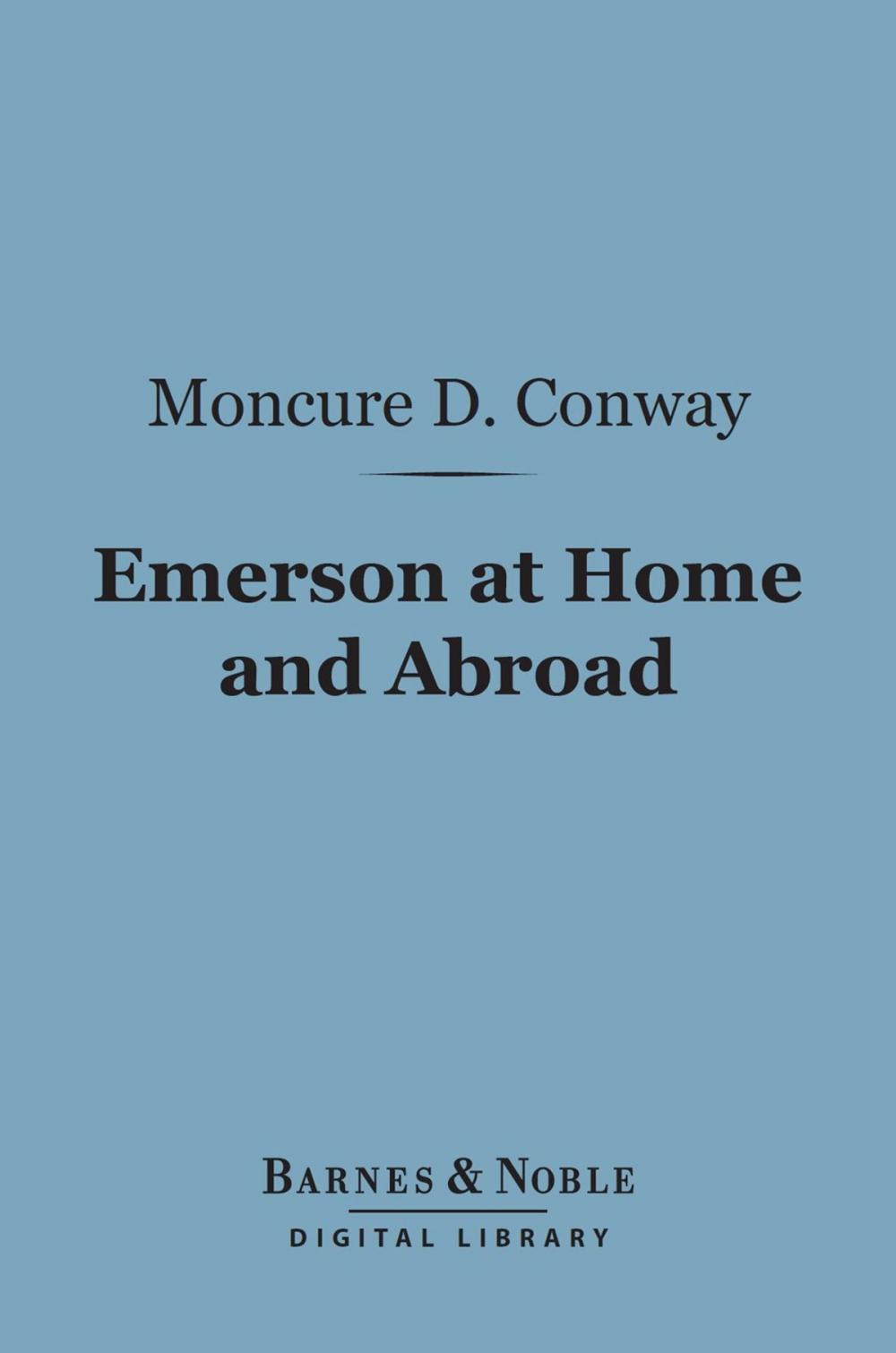 Big bigCover of Emerson at Home and Abroad (Barnes & Noble Digital Library)