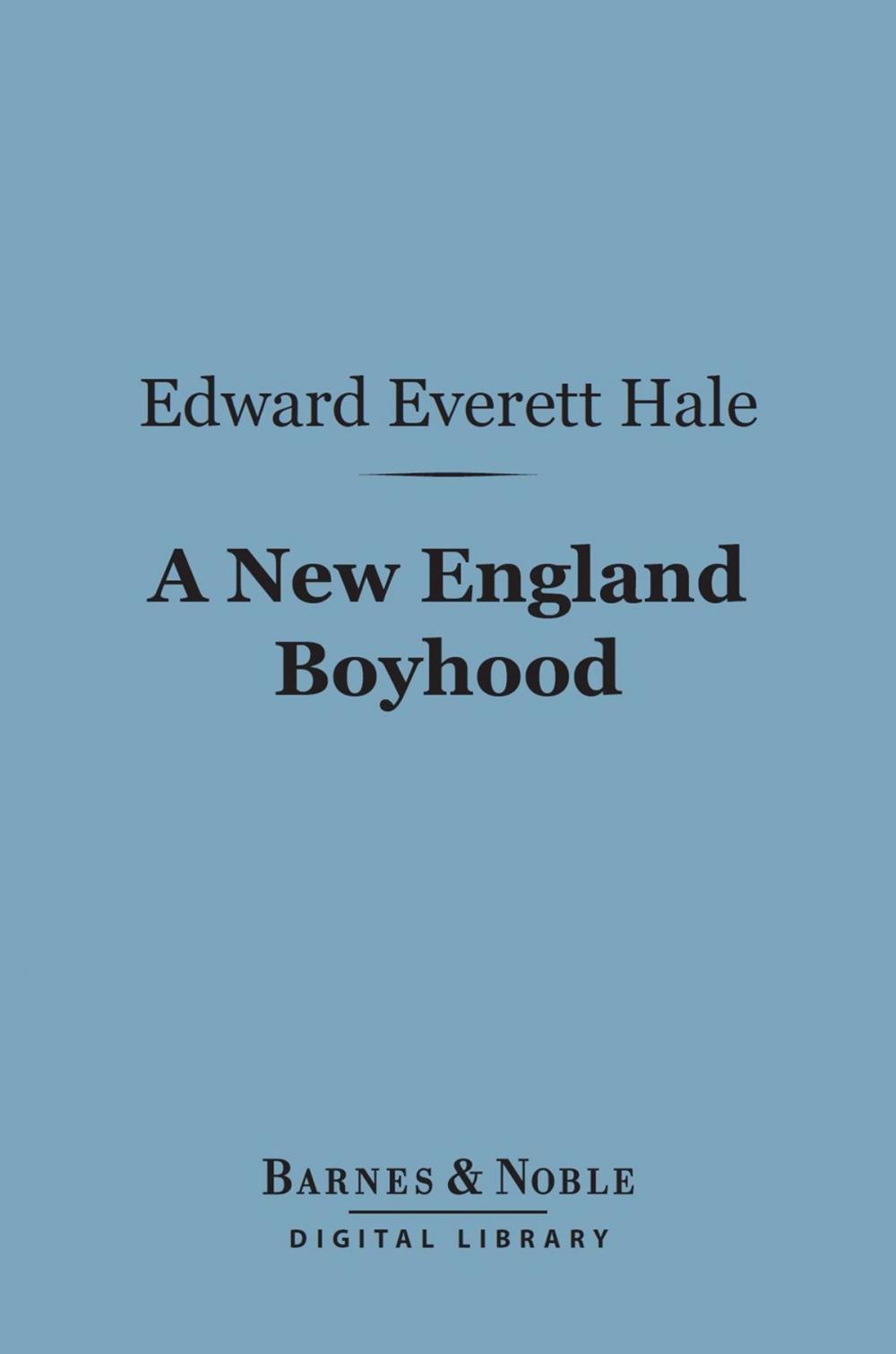 Big bigCover of A New England Boyhood (Barnes & Noble Digital Library)