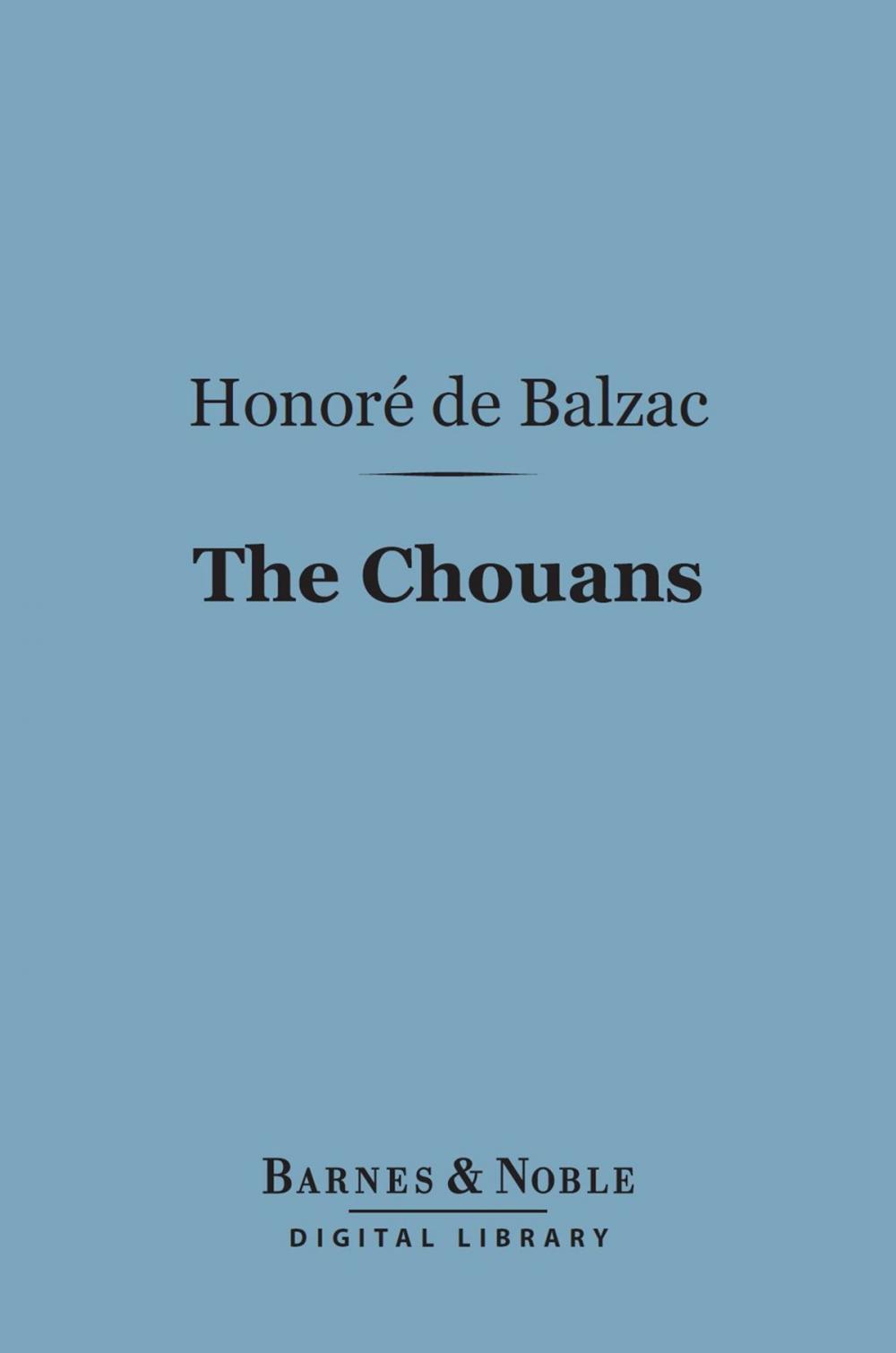 Big bigCover of The Chouans (Barnes & Noble Digital Library)