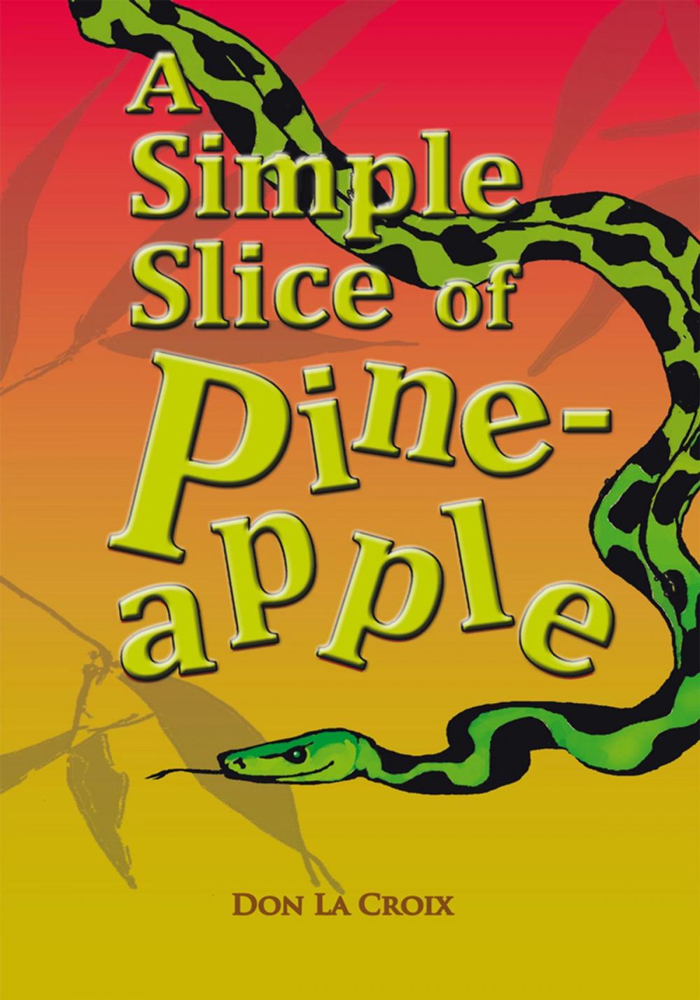 Big bigCover of A Simple Slice of Pineapple
