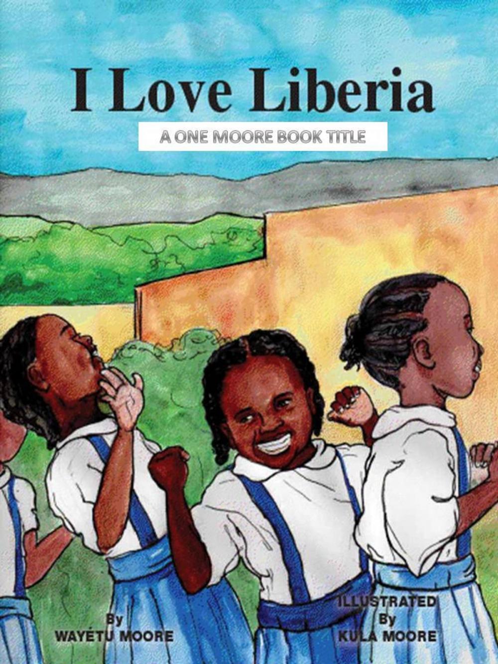 Big bigCover of I Love Liberia