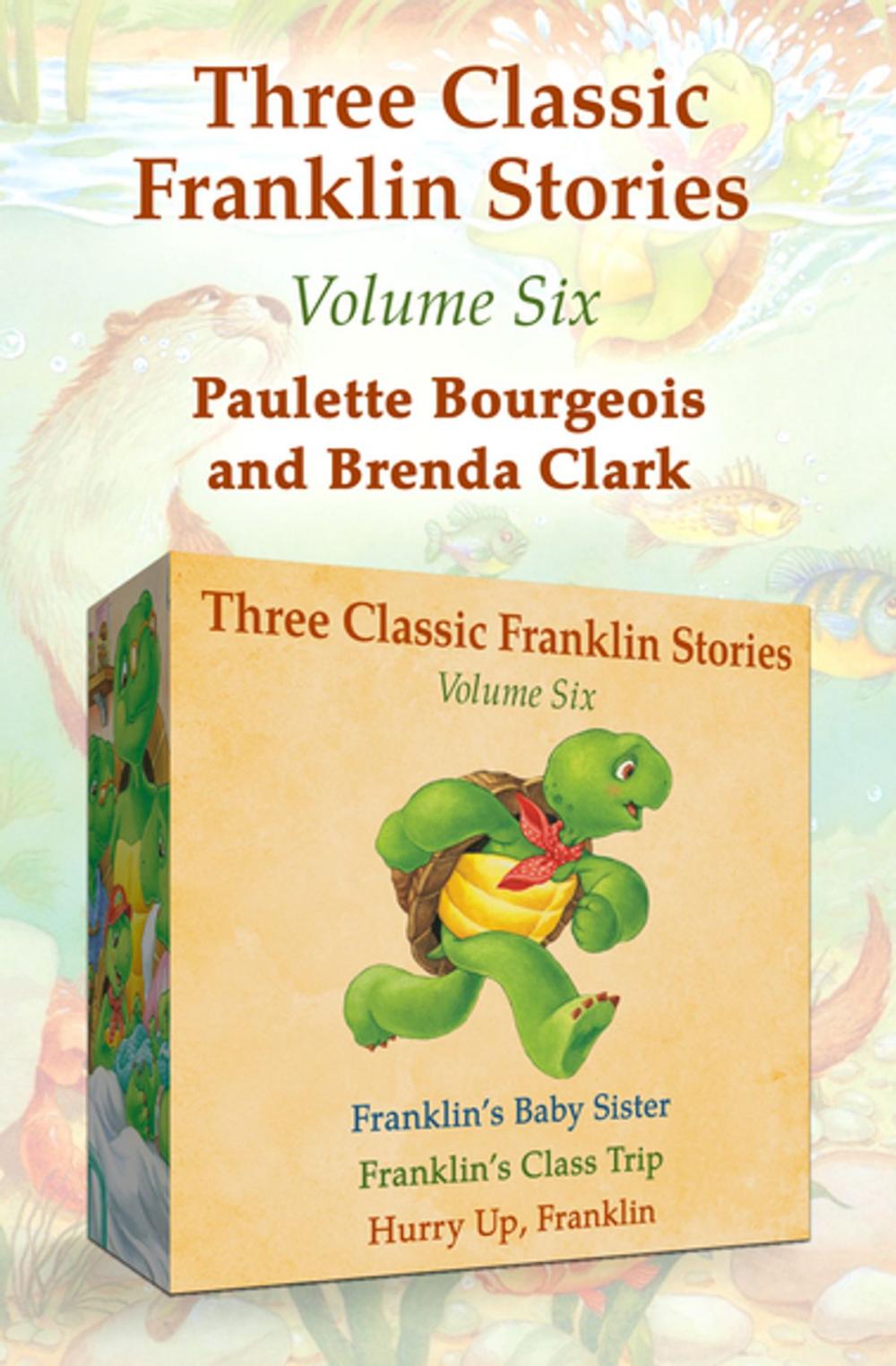 Big bigCover of Three Classic Franklin Stories Volume Six