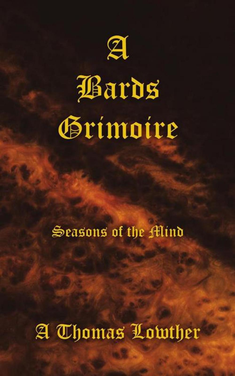 Big bigCover of A Bards Grimoire