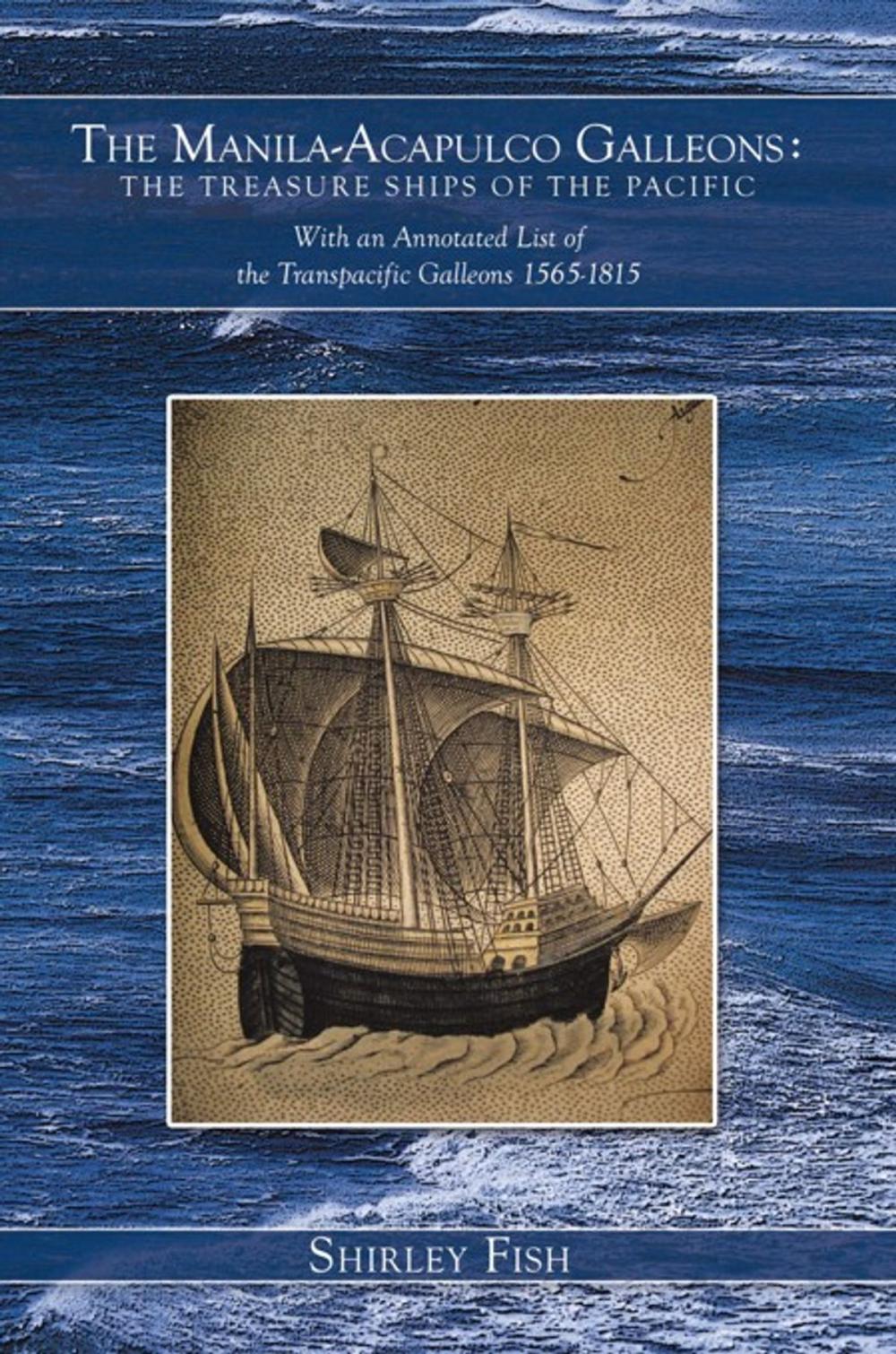 Big bigCover of The Manila-Acapulco Galleons : the Treasure Ships of the Pacific