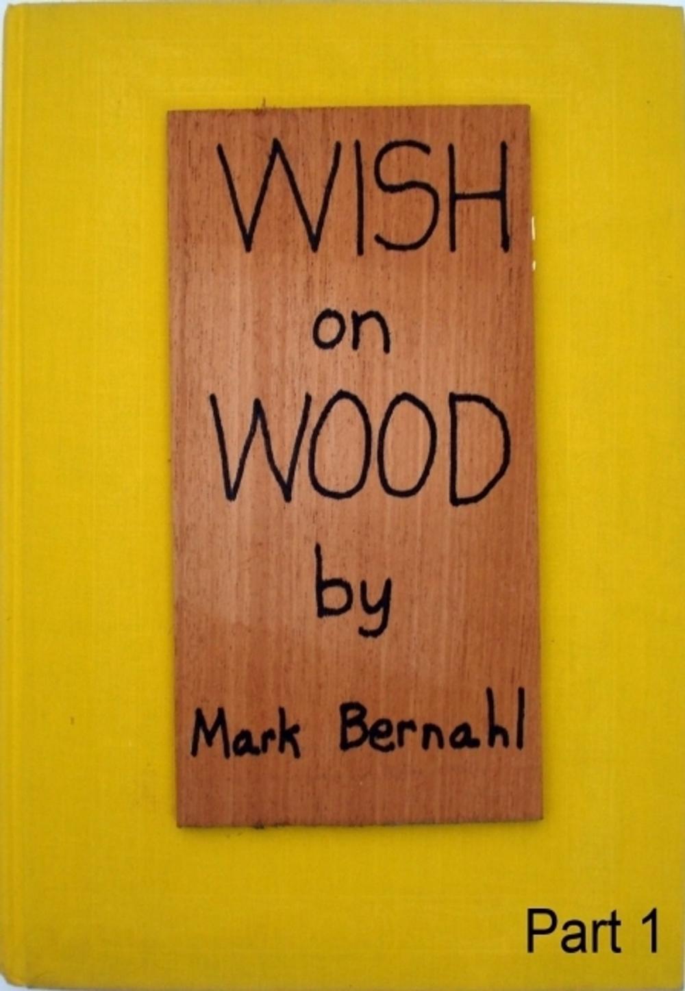 Big bigCover of Wish On Wood Part 1