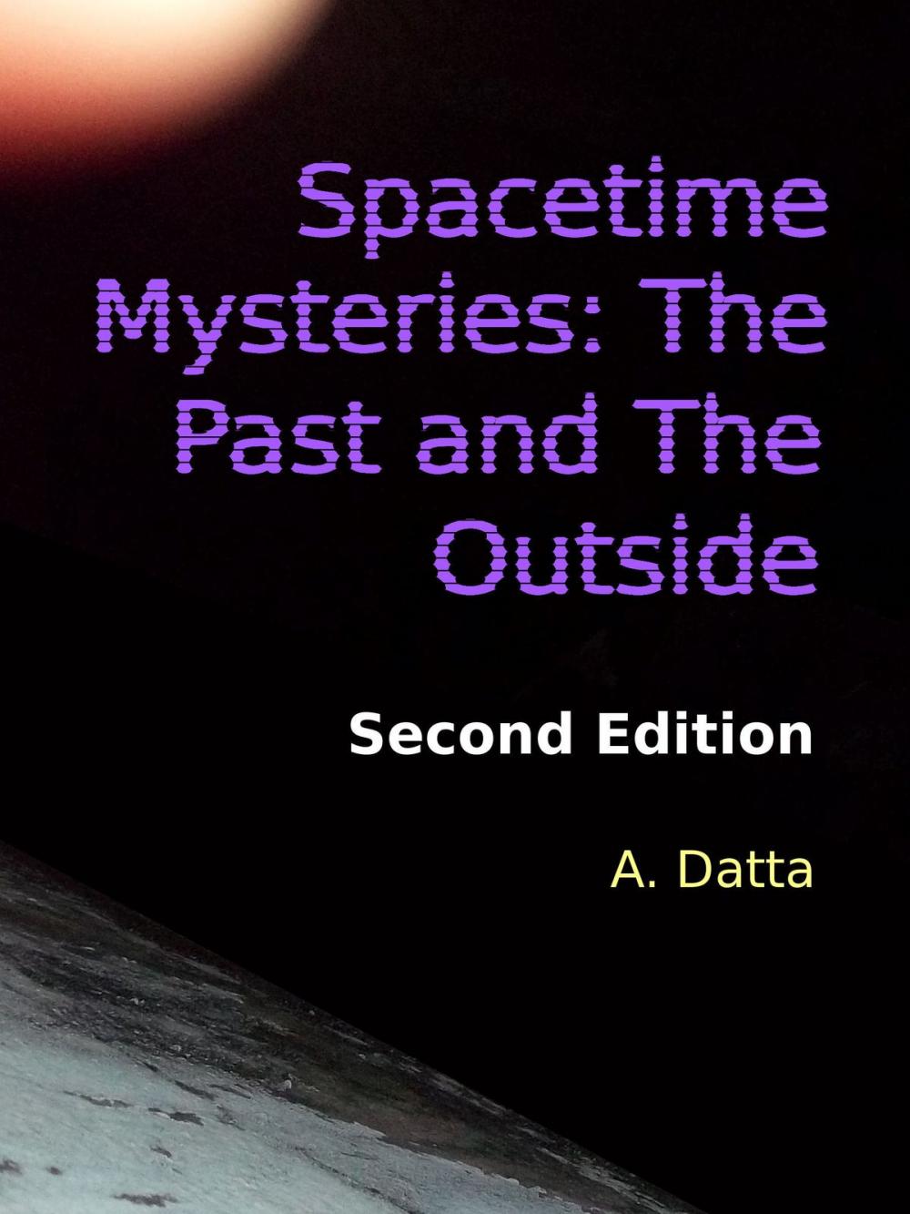 Big bigCover of Spacetime Mysteries: The Past and The Outside
