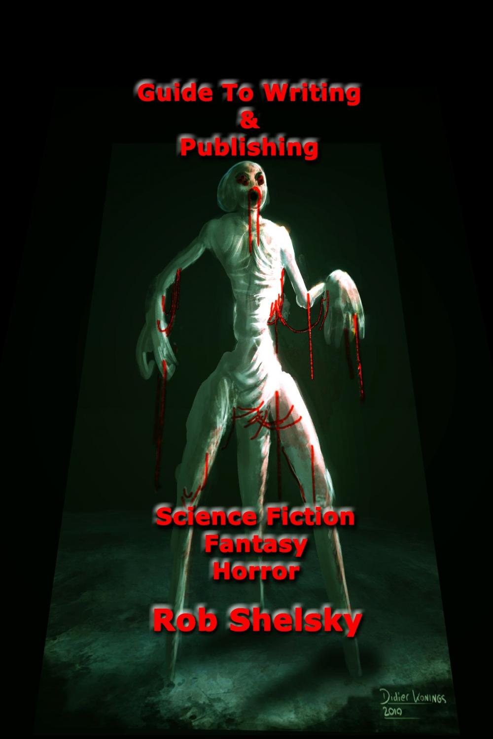 Big bigCover of Guide To Writing & Publishing Science Fiction, Fantasy, Horror