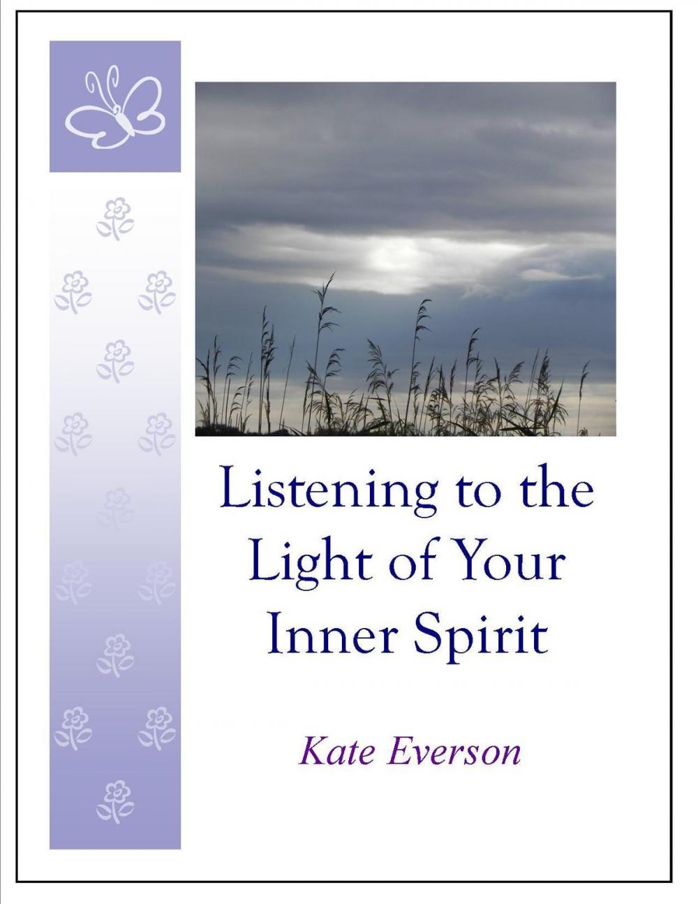 Big bigCover of Listening to the Light of Your Inner Spirit