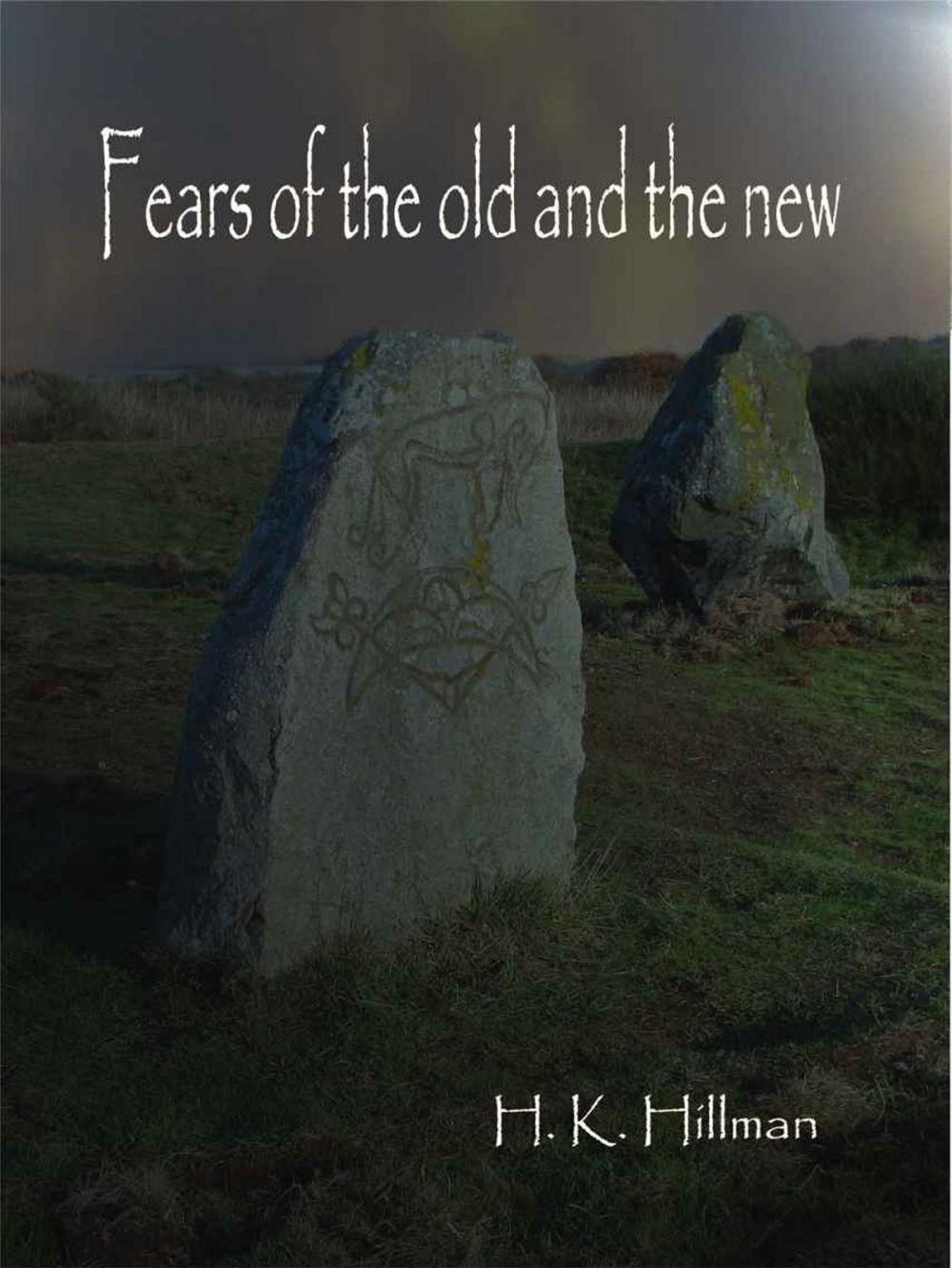 Big bigCover of Fears of the Old and the New