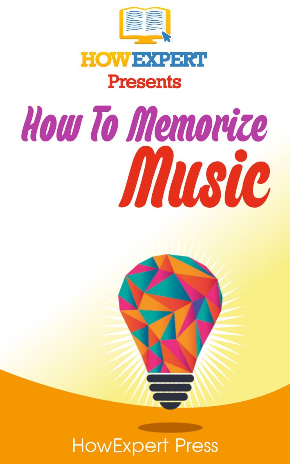 Big bigCover of How To Memorize Music