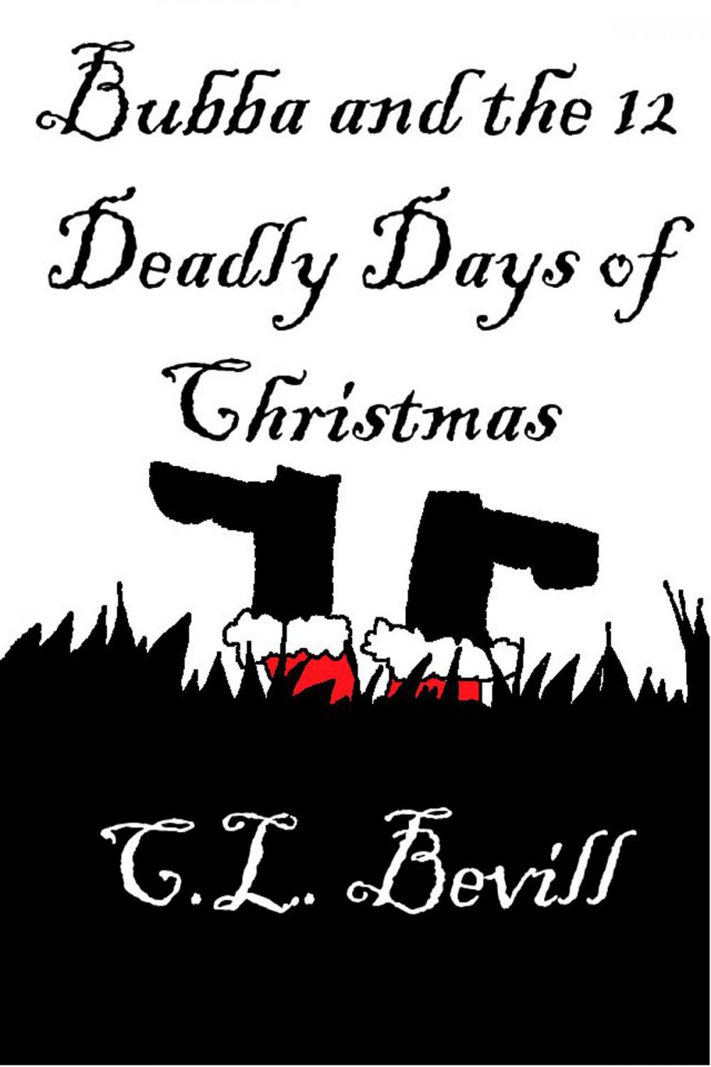 Big bigCover of Bubba and the 12 Deadly Days of Christmas