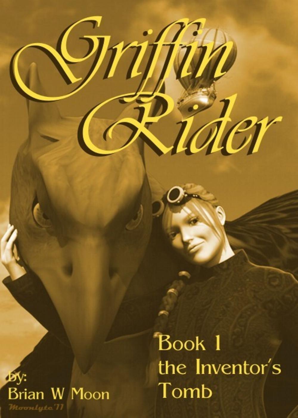 Big bigCover of Griffin Rider, Book 1, The Inventor's Tomb.