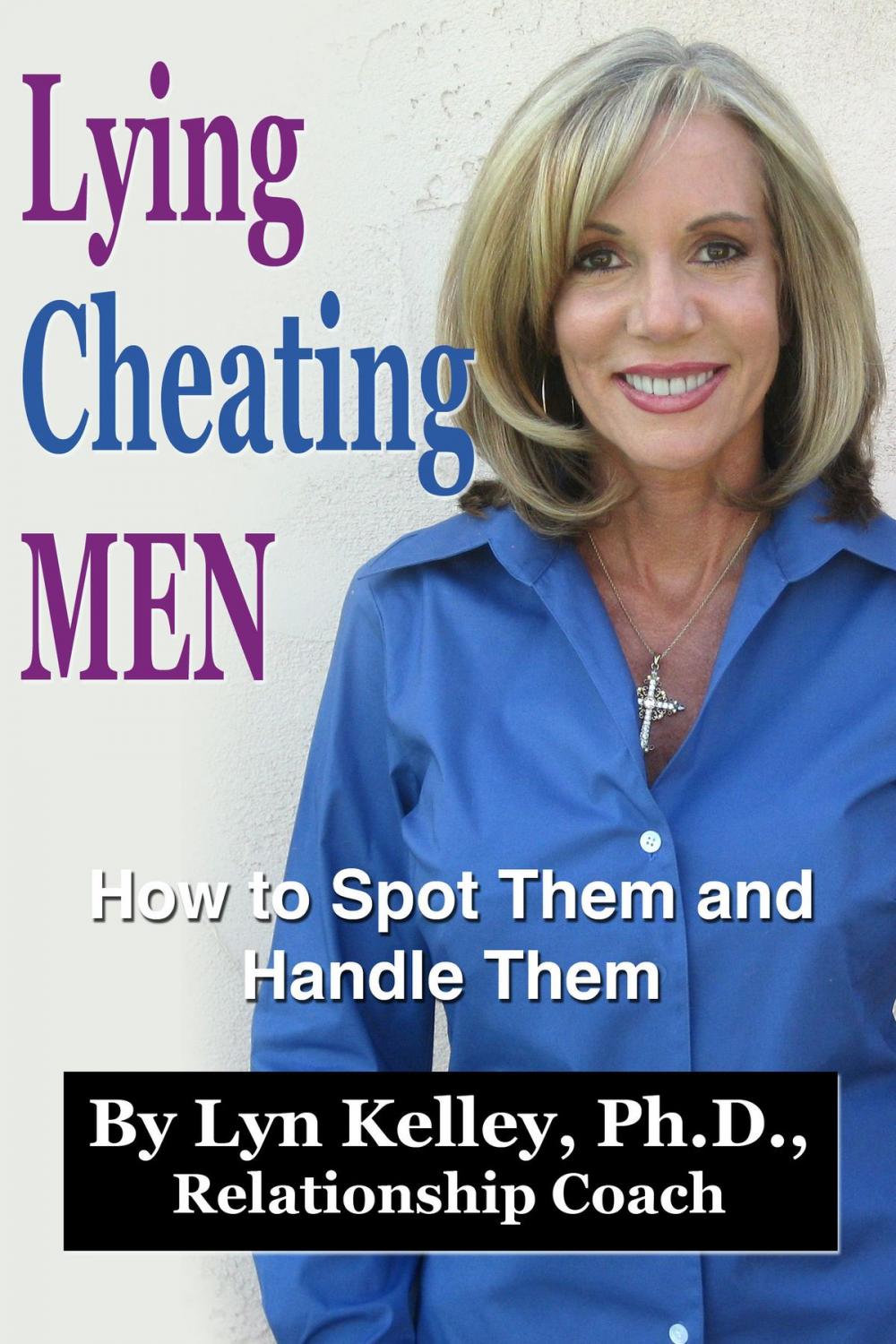 Big bigCover of Lying, Cheating Men: How to Spot Them and Handle Them