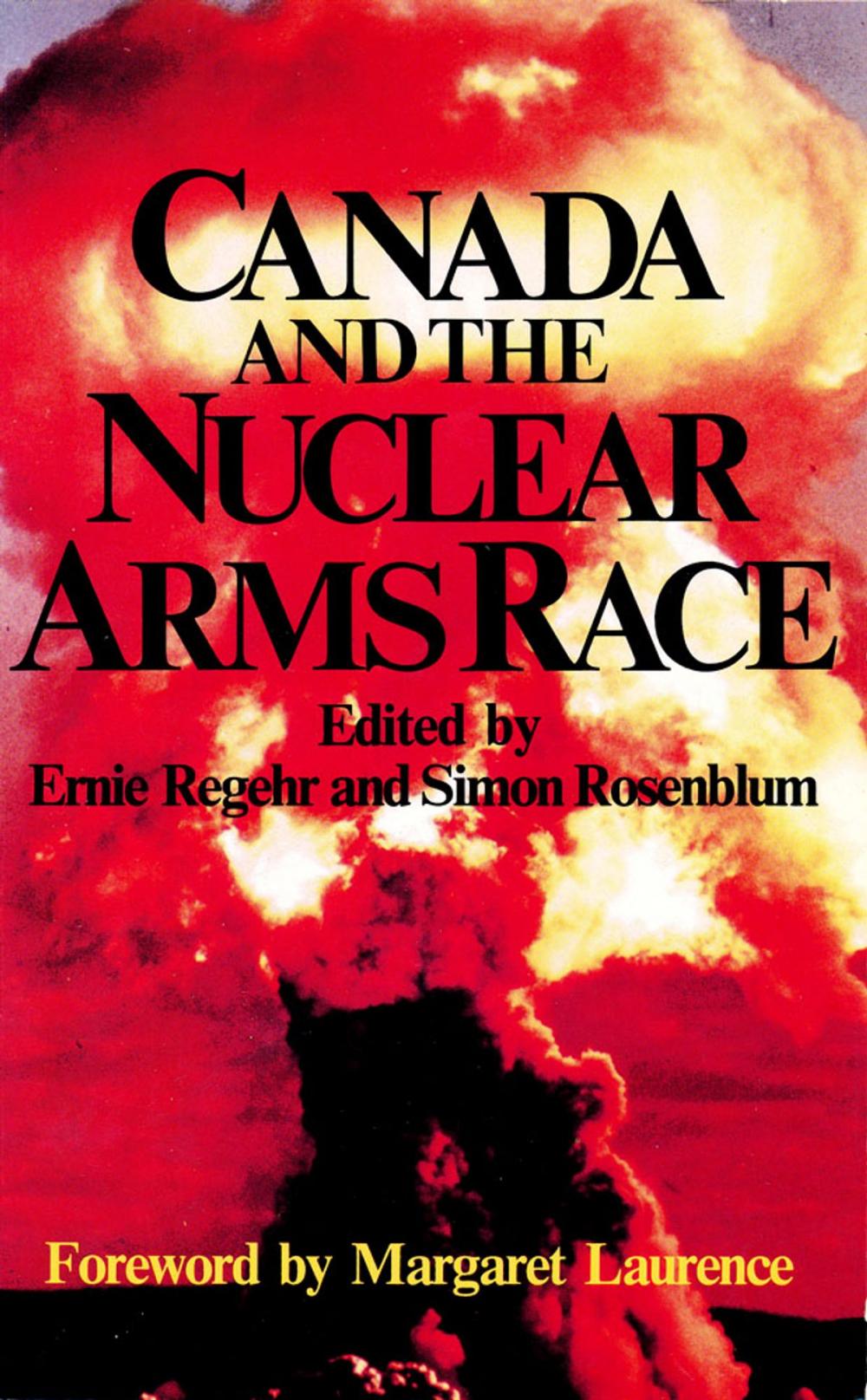 Big bigCover of Canada and the Nuclear Arms Race