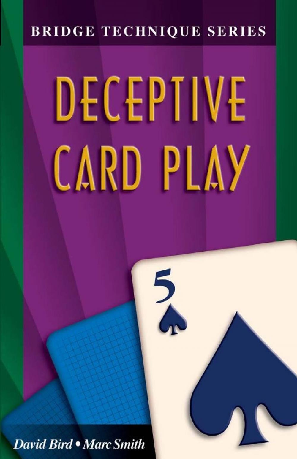 Big bigCover of The Bridge Technique Series 5: Deceptive Card Play