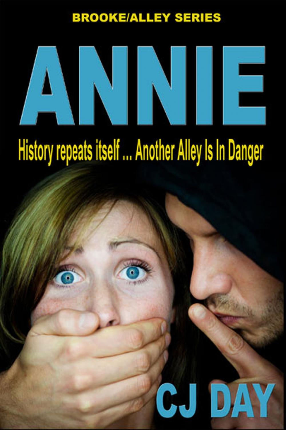Big bigCover of Annie: History Repeats Itself ... Another Alley Is in Danger