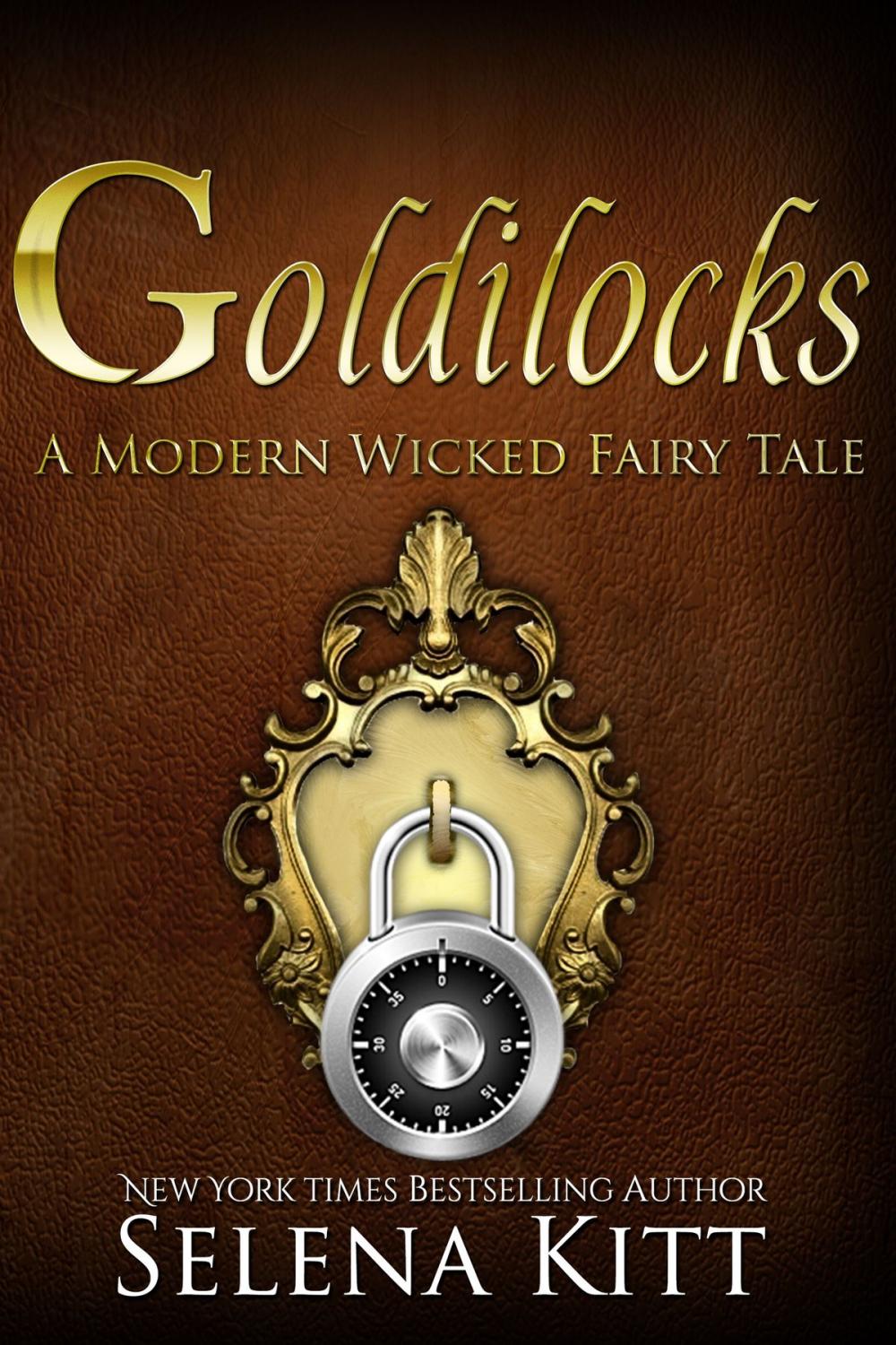 Big bigCover of A Modern Wicked Fairy Tale: Goldilocks