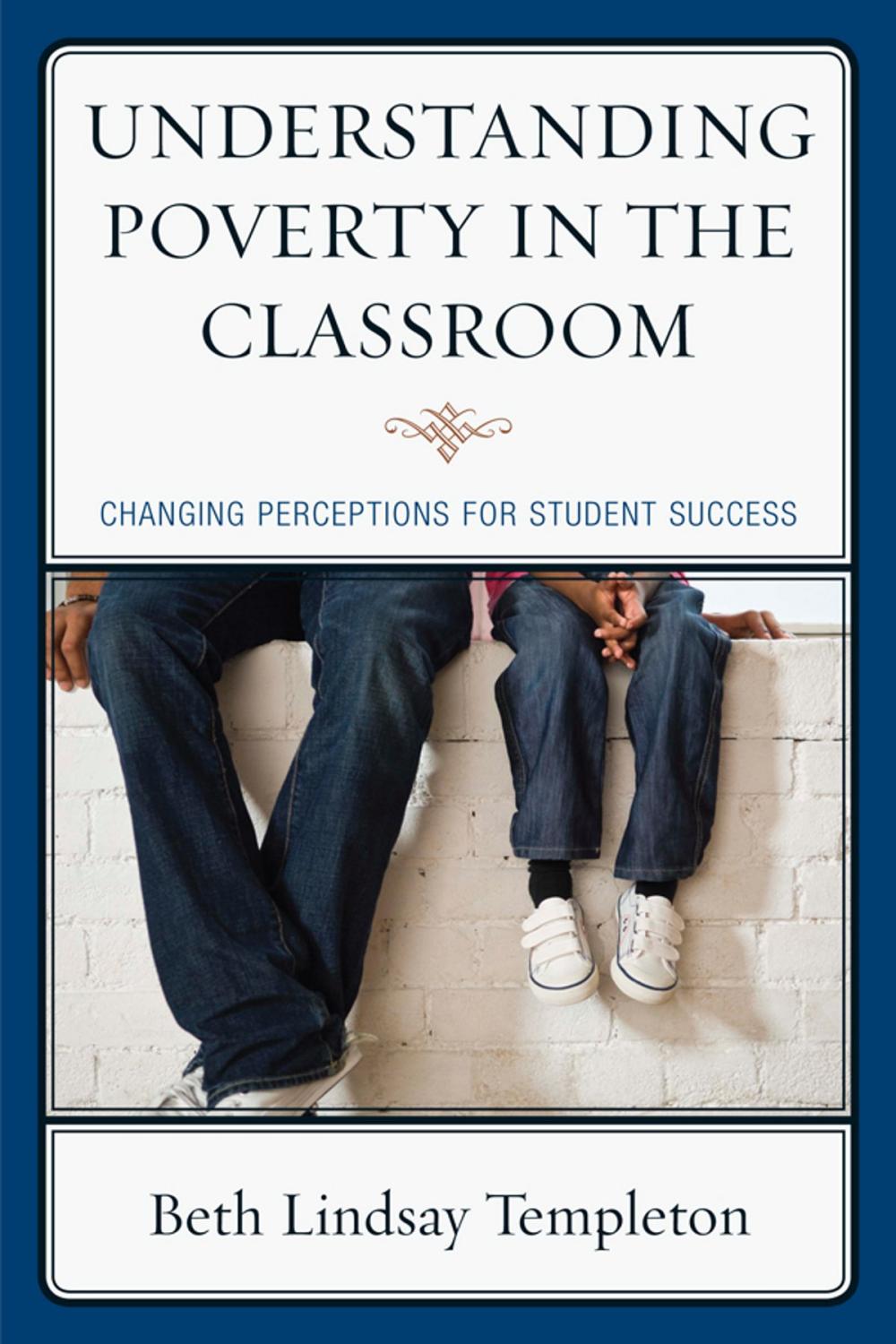 Big bigCover of Understanding Poverty in the Classroom